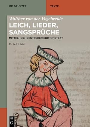 Image du vendeur pour Walther Von Der Vogelweide : Leich, Lieder, Sangsprüche -Language: German mis en vente par GreatBookPricesUK