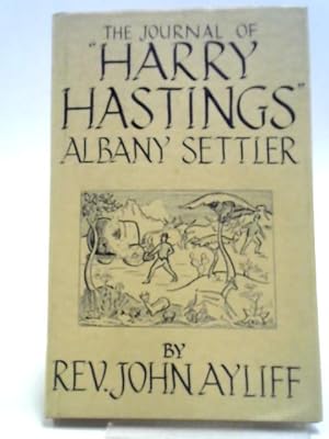 Bild des Verkufers fr The Journal Of Harry Hastings Albany Settler zum Verkauf von World of Rare Books