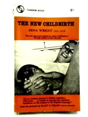 Image du vendeur pour The New Childbirth mis en vente par World of Rare Books