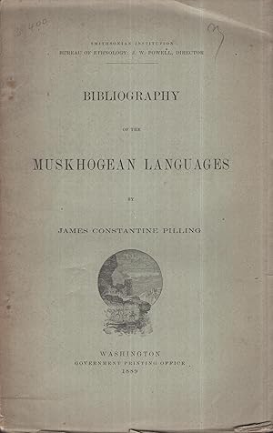 Seller image for Bibliography of the Muskhogean Languages. for sale by PRISCA