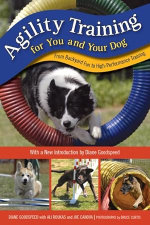 Bild des Verkufers fr Agility Training for You and Your Dog : From Backyard Fun to High-Performance Training zum Verkauf von AHA-BUCH GmbH