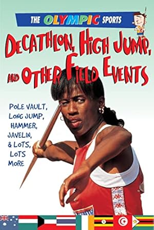 Bild des Verkufers fr Decathlon, High Jump, Other Other Field Events (Olympic Sports) zum Verkauf von WeBuyBooks