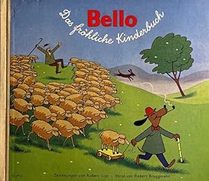 Bellos Abenteuer und Streiche. Bild-Geschichten und Zeichnungen von Robert Lips.