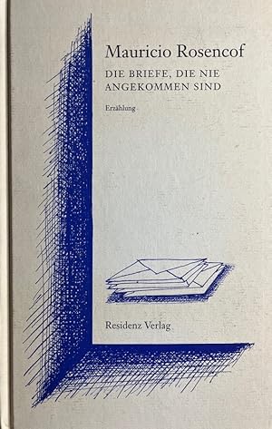 Bild des Verkufers fr Die Briefe, die nie angekommen sind. Erzhlung. Aus dem uruguayischen Spanisch und mit einem Nachw. von Erich Hackl. zum Verkauf von Antiquariat J. Hnteler