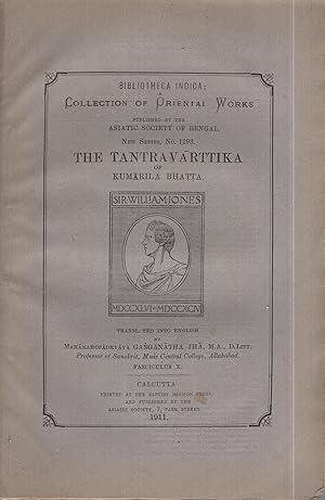 Image du vendeur pour Bibliotheca Indica : A Collection of Oriental Works. - New Series, N 1293 - The Tantra Vartika of Kumarila Bhatta. - Fasciculus X. mis en vente par PRISCA