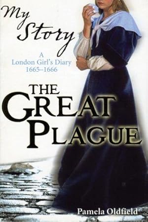 Bild des Verkufers fr My Story: The Great Plague: A London Girl's Diary, 1665-1666 zum Verkauf von WeBuyBooks