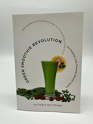 Imagen del vendedor de Green Smoothie Revolution The Radical Leap Towards Natural Health a la venta por Dean Family Enterprise
