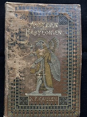 Bild des Verkufers fr Assyrien und Babylonien nach den neuesten Entdeckungen zum Verkauf von SPAH Books and Cards