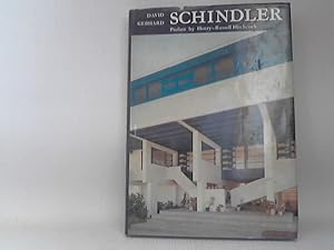 Schindler [Rudolph M. Schindler]. - Preface by Henry-Russell Hitchcock. With 159 black and white ...