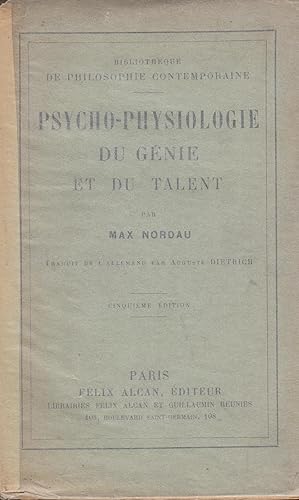 Seller image for Bibliothque de Philosophie Contemporaine. - Psycho-Physiologie du Gnie et du Talent. - Traduit de l'allemand par Auguste Dietrich. for sale by PRISCA