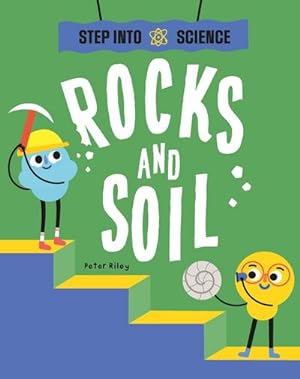 Seller image for Step Into Science: Rocks and Soil for sale by Smartbuy