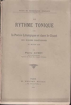 Image du vendeur pour Le rythme tonique dans la posie liturgique et dans le chant des glises chrtiennes au moyen ge; mis en vente par PRISCA