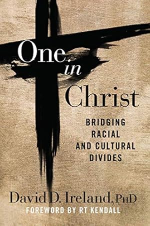 Seller image for One in Christ: Bridging Racial & Cultural Divides for sale by Reliant Bookstore