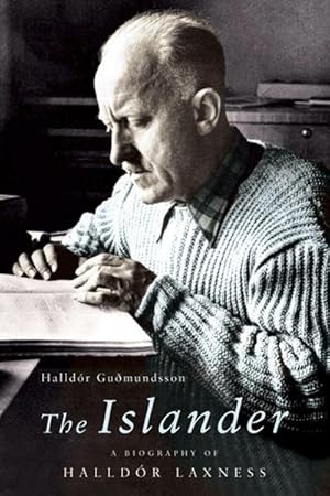 Bild des Verkufers fr The Islander : A Biography of Halldor Laxness zum Verkauf von AHA-BUCH GmbH