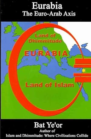 Bild des Verkufers fr Eurabia : The Euro-Arab Axis zum Verkauf von GreatBookPricesUK