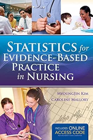 Image du vendeur pour Statistics for Evidence-Based Practice in Nursing mis en vente par Reliant Bookstore