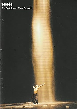 Seller image for Programmheft NEFES Ein Stck von Pina Bausch Urauffhrung 21. Mrz 2003 for sale by Programmhefte24 Schauspiel und Musiktheater der letzten 150 Jahre