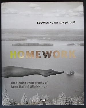 Suomen kuvat = Homework : The Finnish Photographs 1973 to 2008