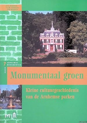 Bild des Verkufers fr Monumentaal groen: kleine cultuurgeschiedenis van de Arnhemse parken zum Verkauf von Klondyke