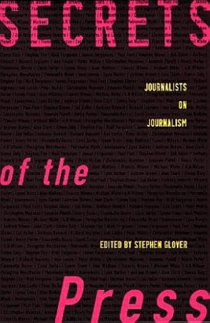 Immagine del venditore per Secrets of the Press: Journalists On Journalism venduto da WeBuyBooks