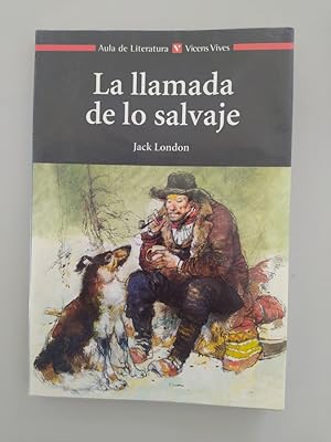 Imagen del vendedor de La Llamada De Lo Salvaje. Aula literatura Vicens Vives 4. a la venta por TraperaDeKlaus