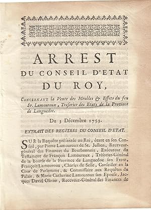 Image du vendeur pour Arrt du conseil d'tat du Roi, concernant la vente des meubles et effets du seu Sr. Lamoureux, trsorier des tats de la province de Languedoc. mis en vente par PRISCA