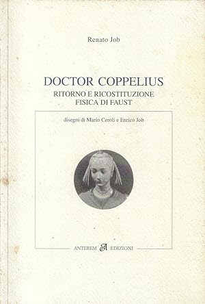 Seller image for Doctor Coppelius : ritorno e ricostituzione fisica di Faust for sale by Romanord