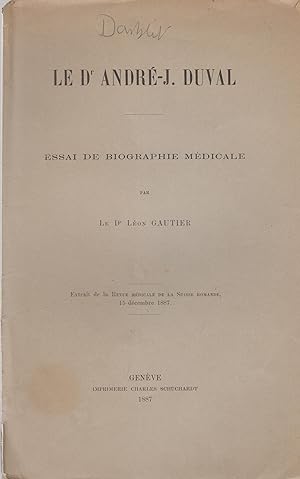 Imagen del vendedor de Le Dr Andr-J. Duval. - Essai de Biographie Mdicale. a la venta por PRISCA