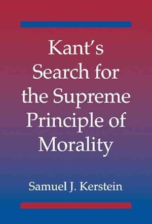 Immagine del venditore per Kant's Search for the Supreme Principle of Morality venduto da GreatBookPricesUK