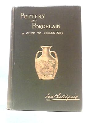 Imagen del vendedor de Pottery & Porcelain A Guide To Collectors a la venta por World of Rare Books