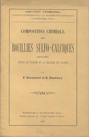 Bild des Verkufers fr Institut Vermorel. Station exprimentale de Recherches Agricoles  Villefranche (Rhne). - Composition Chimique des Bouillies Sulfo-Calciques employes contre les insectes et les maladies des plantes. zum Verkauf von PRISCA