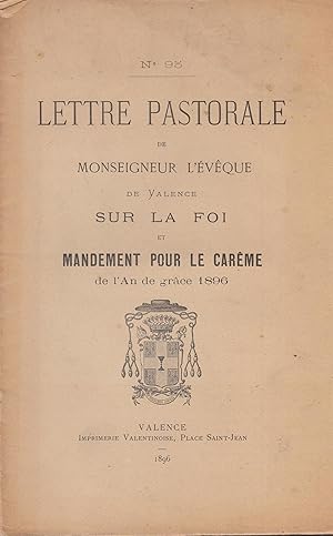 Seller image for Lettre Pastorale de Monseigneur l'vque de Valence sur la Foi et Mandement pour le Carme de l'An de grce 1896. for sale by PRISCA