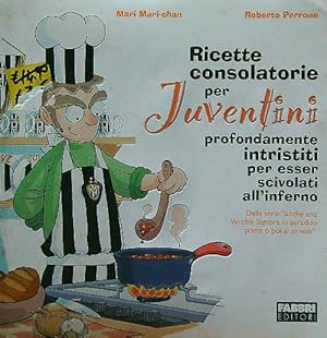 Bild des Verkufers fr Ricette consolatorie per Juventini profondamente intristiti zum Verkauf von Librodifaccia