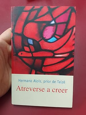 Seller image for Atreverse a creer for sale by Librera Eleutheria