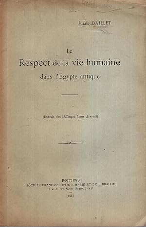 Image du vendeur pour Le Respect de la vie humaine dans l'gypte antique mis en vente par PRISCA