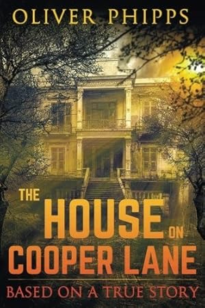 Seller image for The House on Cooper Lane: Based on a True Story for sale by Giant Giant