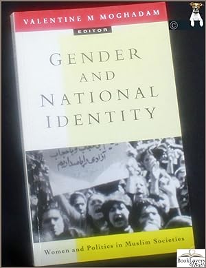 Bild des Verkufers fr Gender and National Identity: Women and Politics in Muslim Societies zum Verkauf von BookLovers of Bath