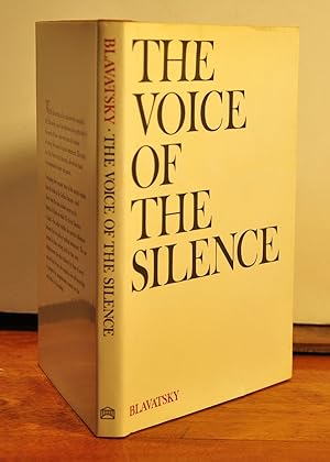 Image du vendeur pour The Voice of Silence Being Chosen Fragments from the Book of the Golden Precepts for the daily use of Lanoos (Disciples) mis en vente par Longs Peak Book Company