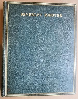 A SHORT HISTORY AND DESCRIPTION OF BEVERLEY MINSTER Compiled Chiefly from Hiatt's Beverley