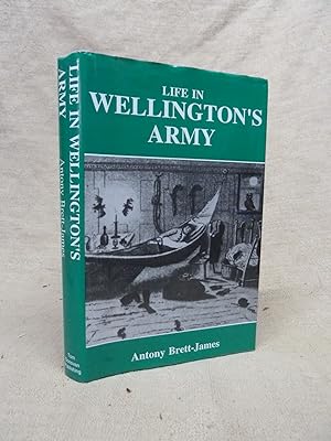 Imagen del vendedor de LIFE IN WELLINGTON'S ARMY a la venta por Gage Postal Books