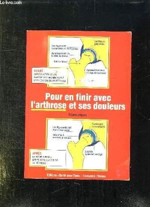 Image du vendeur pour POUR EN FINIR AVEC L ARTHROSE ET SES DOULEURS. mis en vente par Ammareal