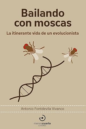 Imagen del vendedor de Bailando con moscas La itinerante vida de un evolucionista a la venta por Imosver