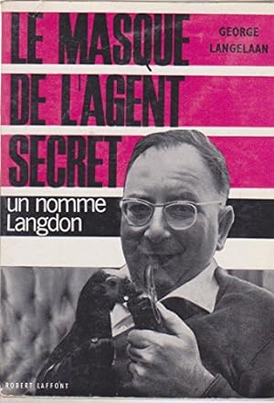 Bild des Verkufers fr Le masque de l'agent secret - un nomm langdon zum Verkauf von Ammareal