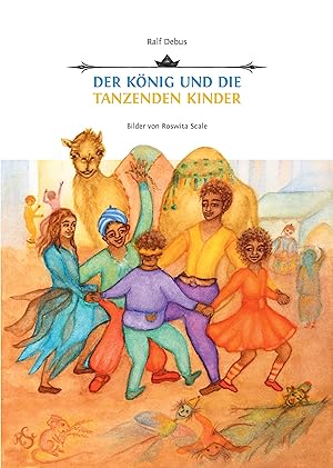 Seller image for Der Koenig und die tanzenden Kinder for sale by moluna