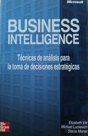 Imagen del vendedor de Business Inteliggence: Tecnicas de analisis para toma decisiones a la venta por LIBRERIA LEA+