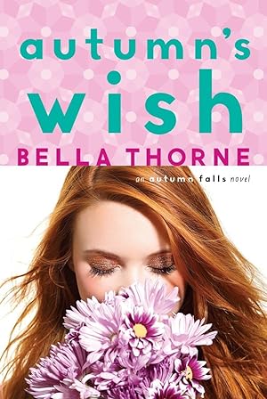 Bild des Verkufers fr Autumn's Wish (Autumn Falls) zum Verkauf von Reliant Bookstore