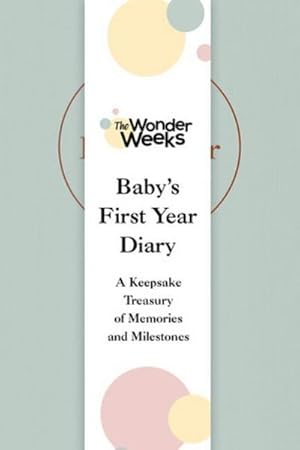 Bild des Verkufers fr Wonder Weeks Baby's First Year Diary : A Keepsake Treasury of Memories and Milestones zum Verkauf von AHA-BUCH GmbH