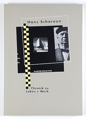 Hans Scharoun - Chronik zu Leben und Werk.
