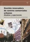 Imagen del vendedor de GESTION INNOVADORA DE CENTROS COMERCIALES URBANOS a la venta por AG Library