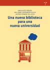 Seller image for Una nueva biblioteca para una nueva universidad for sale by AG Library